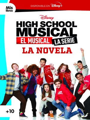 cover image of High School Musical. El musical. La serie. La novela